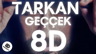 8D Tarkan - Geççek (8D Version) Resimi