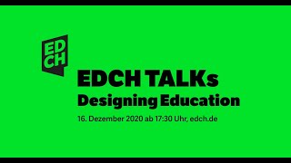 Edch Talk Designing Education