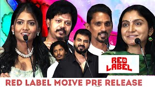 Red Label , Moive Team' speech Lenin, Azmin , R.V. Udhayakumar, Munishkanth, Anu Mohan , Vinoth 