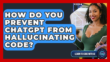 How Do You Prevent ChatGPT From Hallucinating Code? - Learning To Code With AI