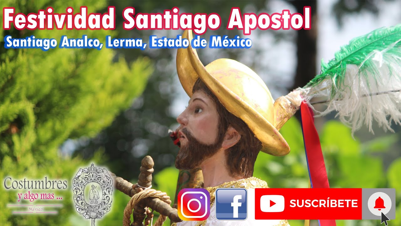 Festividad Santiago Apóstol | Santiago Analco