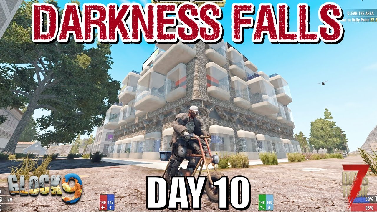 7 Days To Die Darkness Falls DAY 10 YouTube 7 days to die darkness falls day 10 youtube