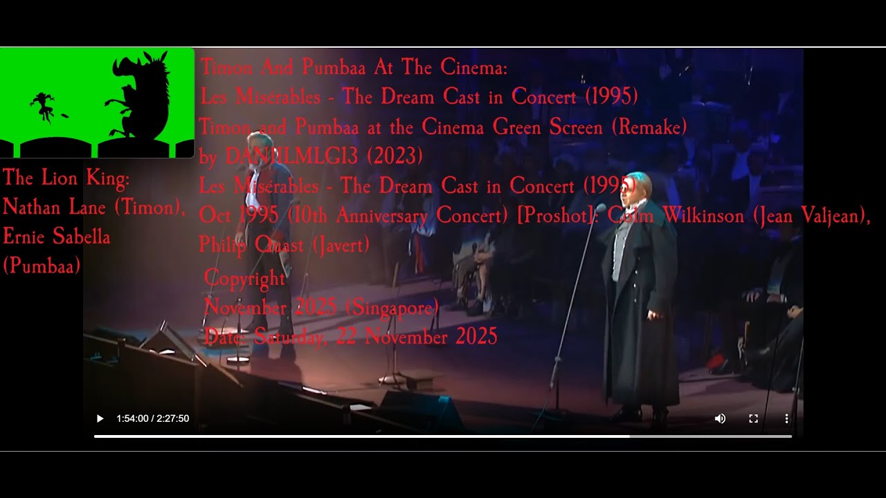 Timon And Pumbaa At The Cinema: Les Misérables - The Dream Cast in Concert (1995) 22 ‎November ‎2025