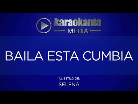 Karaokanta - Selena - Baila esta cumbia