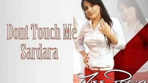 Dont Touch Me Sardara |  Miss Pooja | Full song 2015