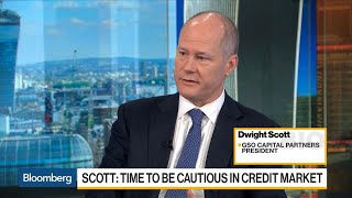 GSO Capital s Scott Sees Time for Caution in Credit Markets