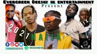 LATEST NAIJA PART MIX | MIX BY DEEJAY IK | 2021 MIX