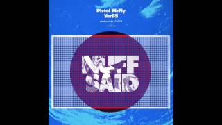 Pistol Mcfly & VerBS - Louder - Nuff Said