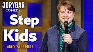 My Life As A Stepdad Andy Woodhull