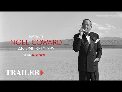 Noel Coward – An Unlikely Spy | Trailer
