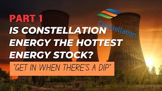 [Energy Series] Constellation Energy Company Analysis - Part 1