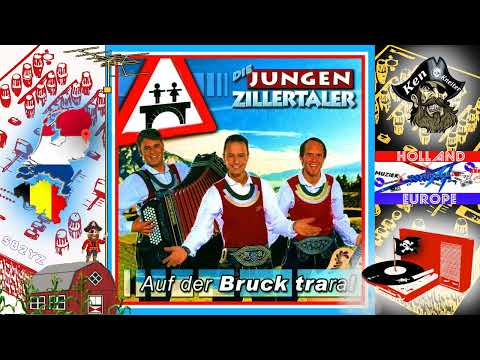 Auf Der Bruck Trara - Die Jungen Zillertaler - 2005 - Piratenmuziek