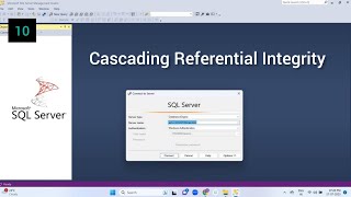 Cascading Referential Integrity in SQL Server | Part-10