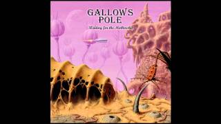 Gallows Pole - Waiting for the Mothership