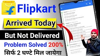 Full Flipkart arriving today but not delivered 2024 News