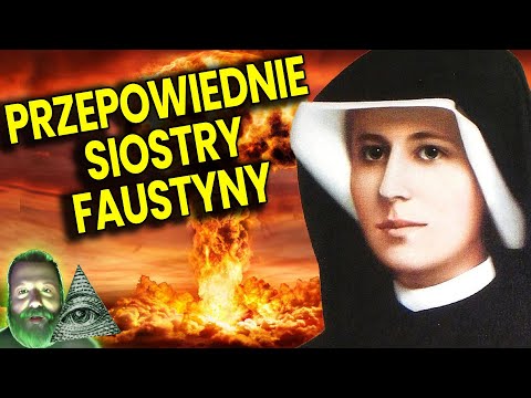 Przepowiednie Siostry Faustyny Kowalskiej: Polska Wybrańcem Jezusa! w tle Ojciec Pio Klimuszko Łucja
