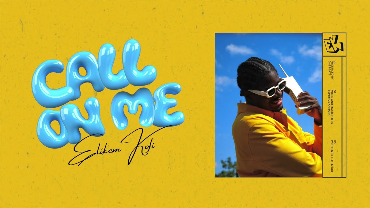 Elikem Kofi - Call On Me (Official Audio)