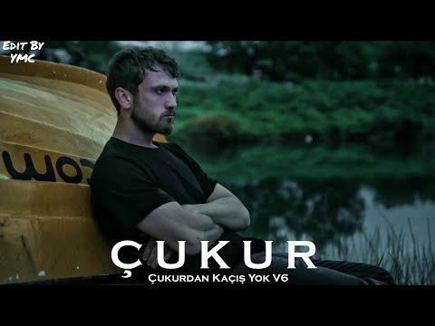 Çukur Dizi Müzikleri Çukurdan Kaçış Yok V6 4 Sezon