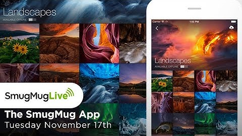 SmugMug Live! Episode 54 - “Tips & Tricks" -  The SmugMug Mobile App