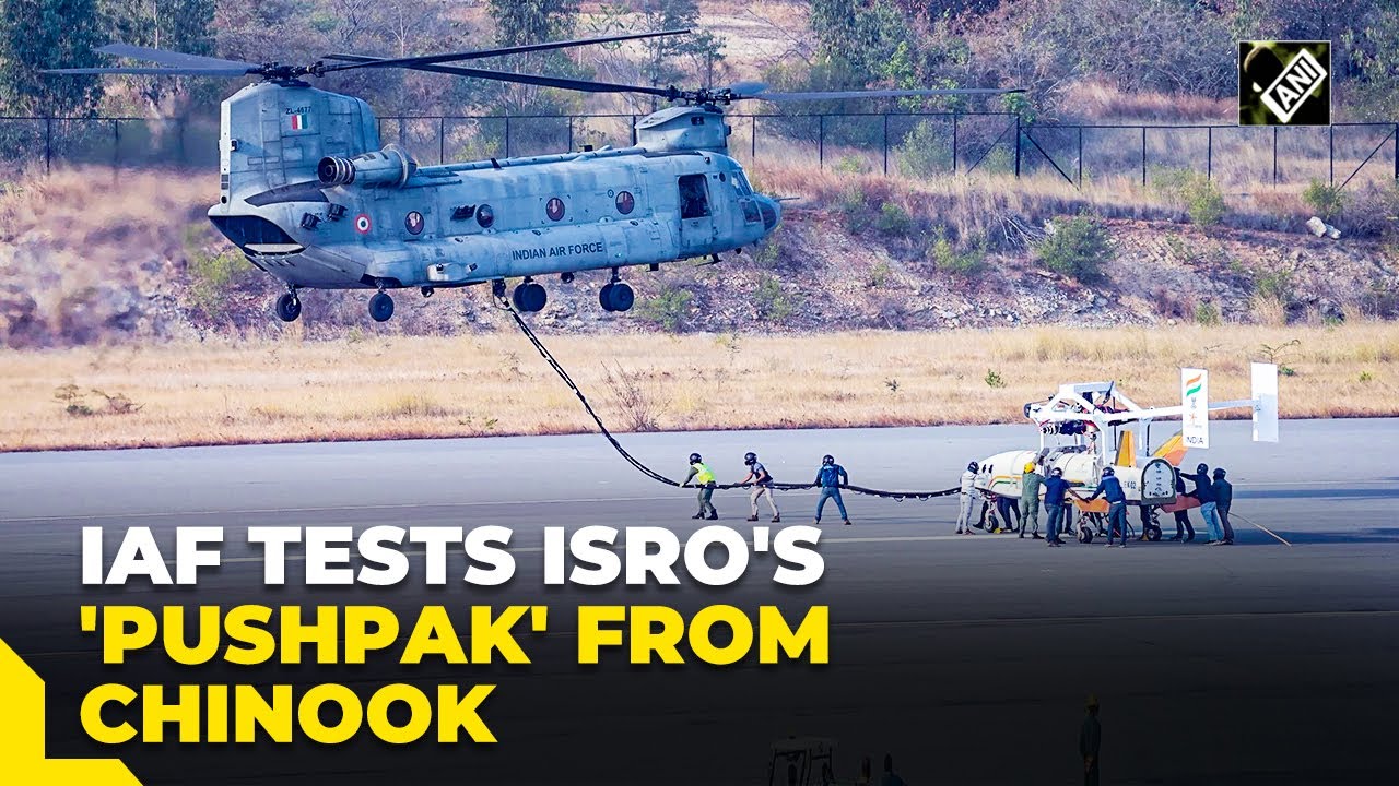 IAF collaborates with ISRO | Chinook airlifts ISRO’s ‘Pushpak’ to altitude of 4.5 km