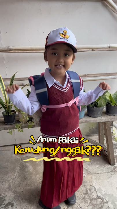 Hari pertama sekolah #dramangakak