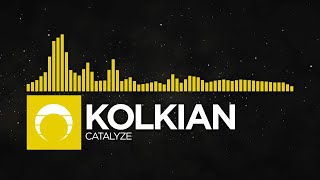 [Electro House] - Kolkian - Catalyze