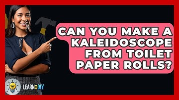 Can You Make A Kaleidoscope From Toilet Paper Rolls? - LearnToDIY360.com
