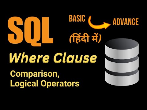 Filtering Data in SQL: WHERE Clause Comparison & Logical Operators (In Hindi)