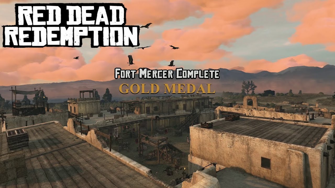 Red Dead Redemption - Fort Mercer Challenge [Gold Medal] (HD,60fps ...