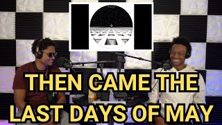 Then Came The Last Days Of May