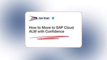 How to Move to SAP Cloud ALM with Confidence