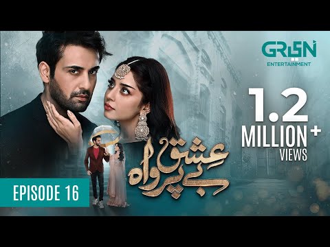 Ishq Beparwah — Episode 16