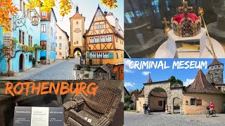 Rothenburg: Criminal Museum to Charming Streets!