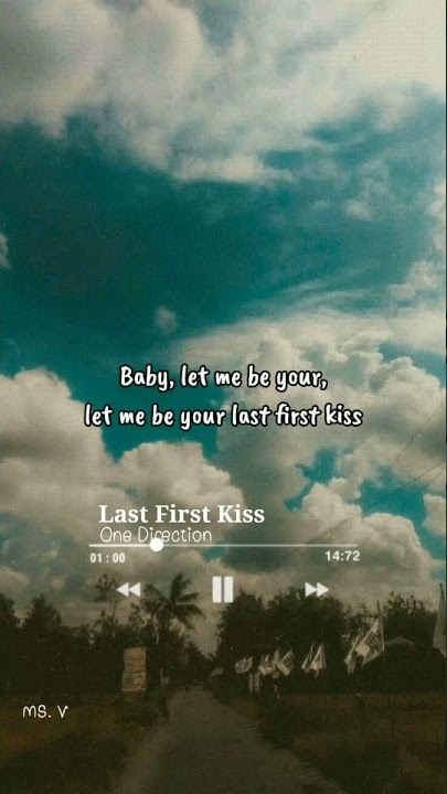 One Direction - Last first kiss (Lyrics and Pictures) 