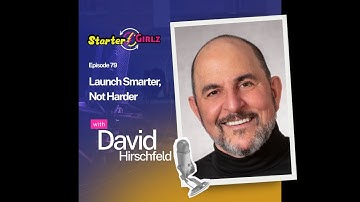 How a 35-Year Software Expert Helped 90+ Startups Launch Smarter (with David Hirschfeld, Founder ...