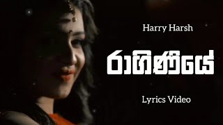 Miniatura de "Raginiye Lyrics Video | රාගිණියේ | Harry Harsh | Lyrics Com Lk | Sanjana  Onali | Sinhala Rap"