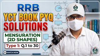 RRB YCT Book PYQ Solutions: Mensuration (2D Shapes) | Type 1 Q.1 to 30 | Complete Guide