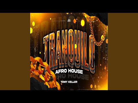 TRANQUILO Afro House 