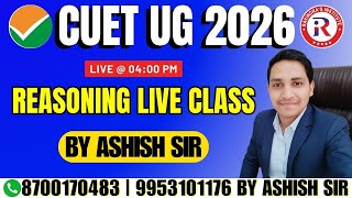 CUET Reasoning LIVE Class 2026 | Logical &amp; Analytical Reasoning | CUET UG Preparation