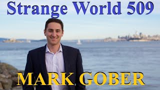 Strange World 509 Special guest Mark Gober - DJ Curious & Mark Sargent