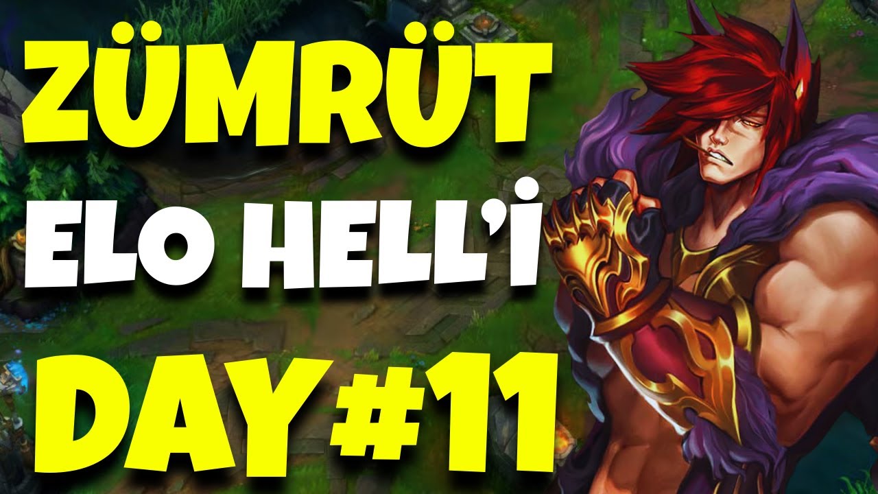 ZÜMRÜT ELO HELL'DEN ÇIKIYORUZ! DAY#11