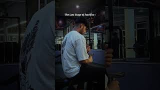 The Last Stage of Sacrifice ✨ #trending #gym #viral #viralshorts #love