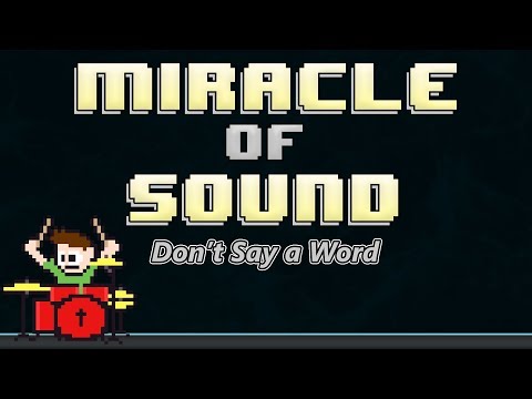 Miracle of Sound - Don't Say A Word on Drums! -- The8BitDrummer