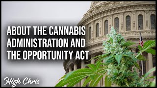 ALL ABOUT CEQA | THE CANNABIS ADMINISTRATION AND THE OPPORTUNITY ACT