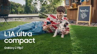 L’IA ultra compacte | Parent d’un chiot | Galaxy Z Flip7 | Samsung