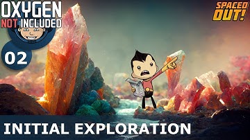 INITIAL EXPLORATION - Spaced Out (Classic + One Dupe): Ep. #2 (Oxygen Not Included)