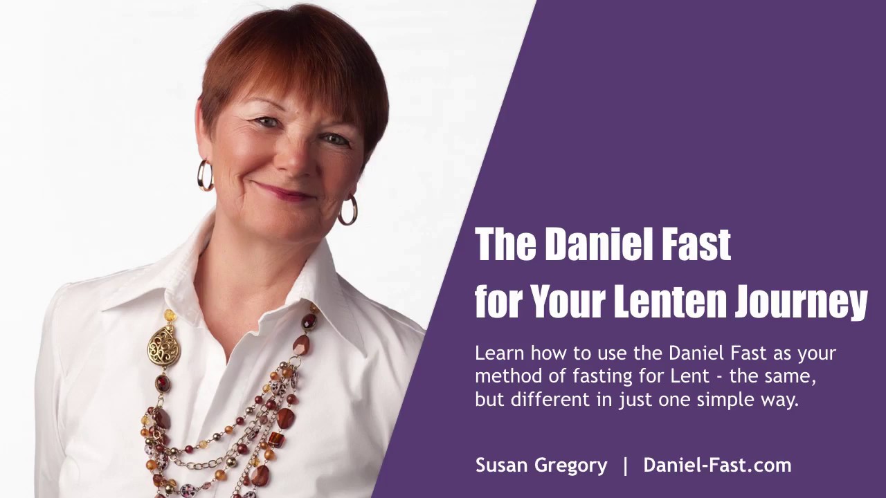 The Daniel Fast for Your Lenten Journey - YouTube