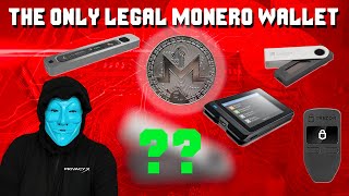 MONERO The ONLY Legal Crypto Wallet That Doesn't Break The LAW