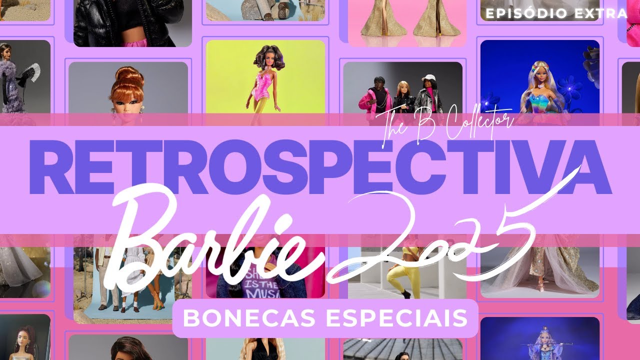 Retrospectiva Barbie 2025 (Episódio Extra)