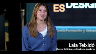 Laia Teixidó, alumna del Máster en Diseño de Interiores - Opiniones ESDESIGN
